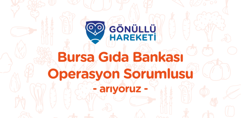 Gıda Bankası Operasyon Sorumlusu